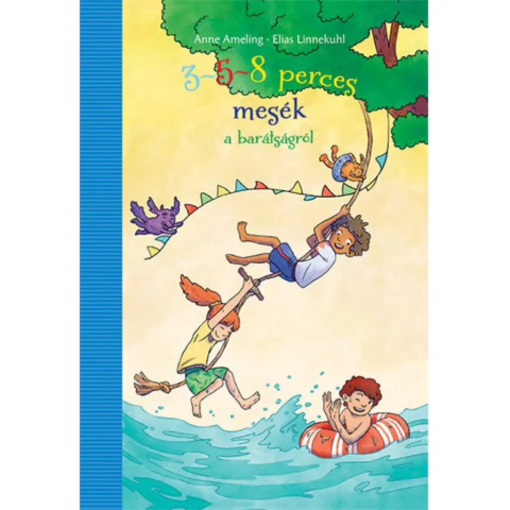 3-5-8 perces mesék a barátságról mesekönyv kép 1
