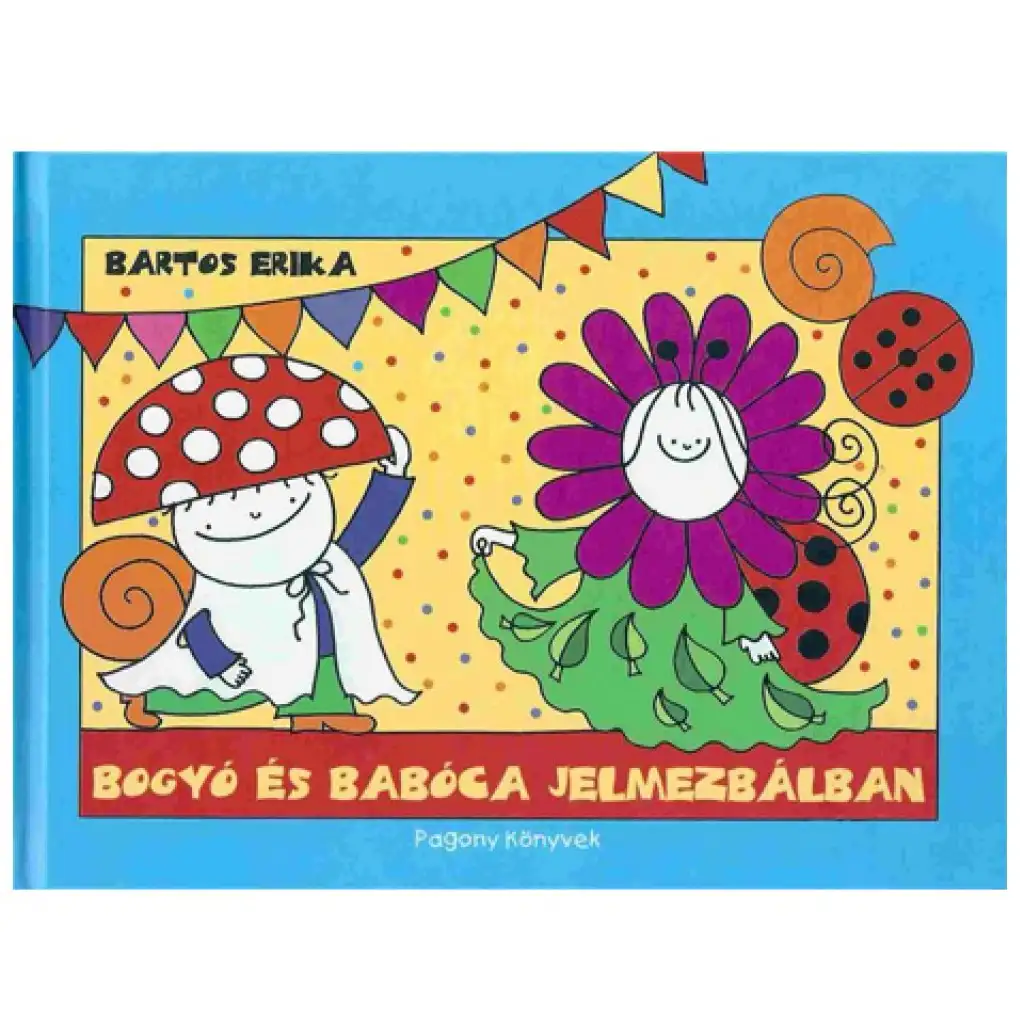 Bogyó és Babóca jelmezbálban mesekönyv - Pagony kép 1
