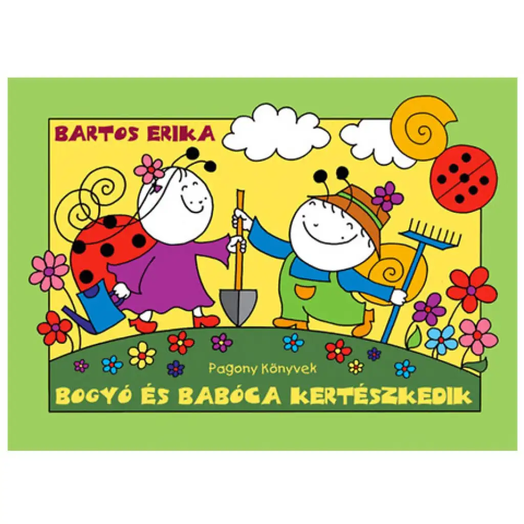 Bogyó és Babóca kertészkedik mesekönyv - Pagony kép 1