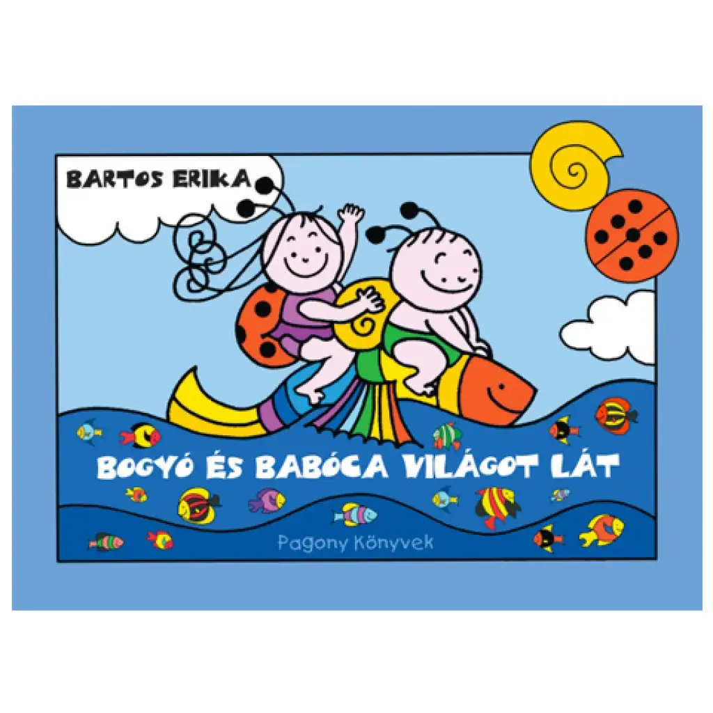 Bogyó és Babóca világot lát mesekönyv - Pagony kép 1