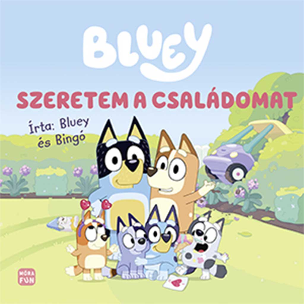 Móra: Bluey Szeretem a családomat mesekönyv kép 1