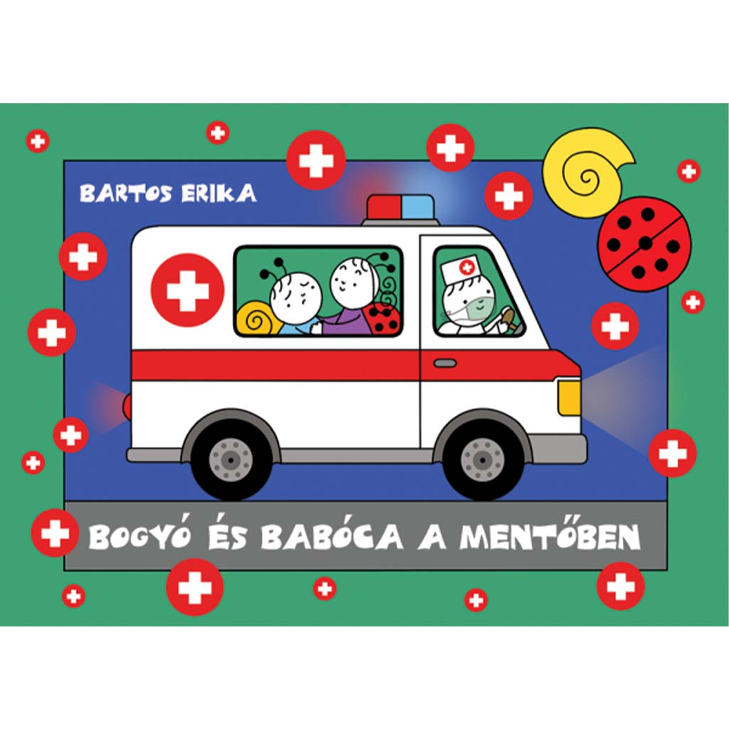 Bogyó és Babóca a mentőben mesekönyv - Pagony kép 1