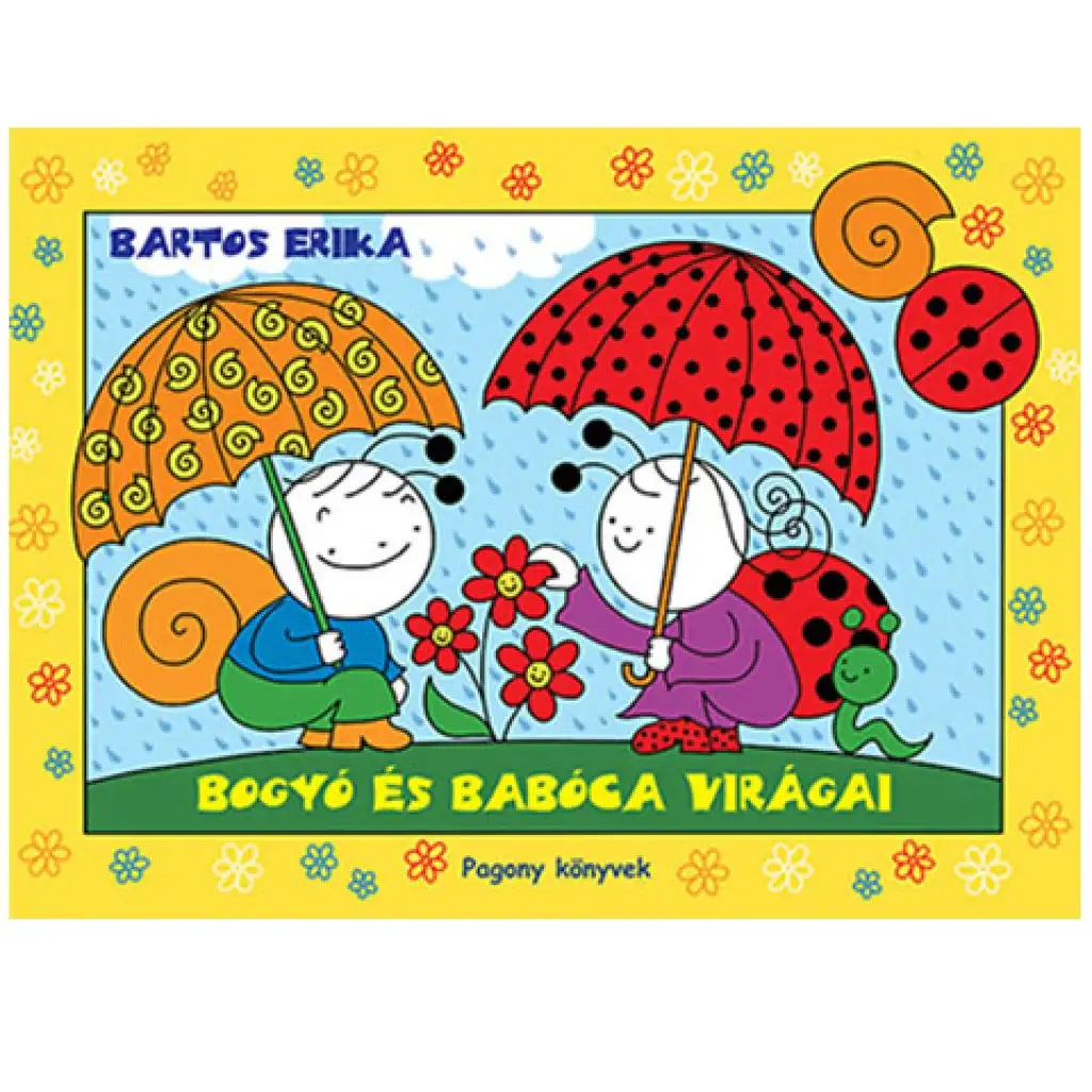 Bogyó és Babóca virágai mesekönyv - Pagony kép 1