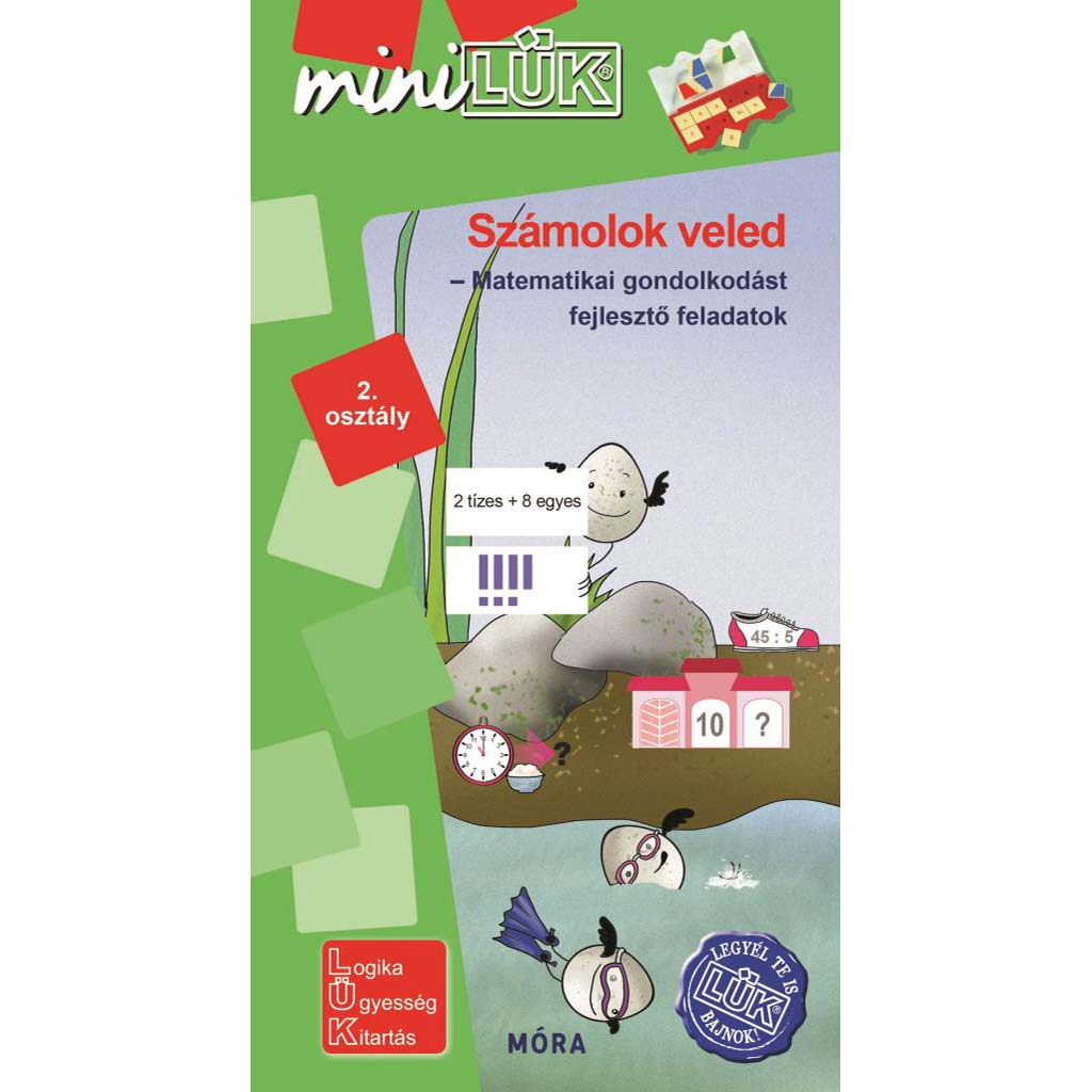 Móra: miniLÜK Számolok veled - Matematikai gondolkodást fejlesztő feladatok 2. osztály kép 1