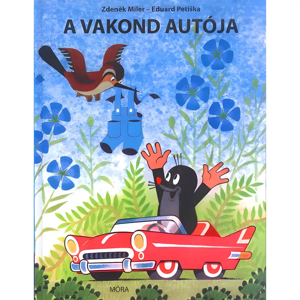 Móra: Zdeněk Miler és Eduard Petiska - A vakond autója mesekönyv kép 1