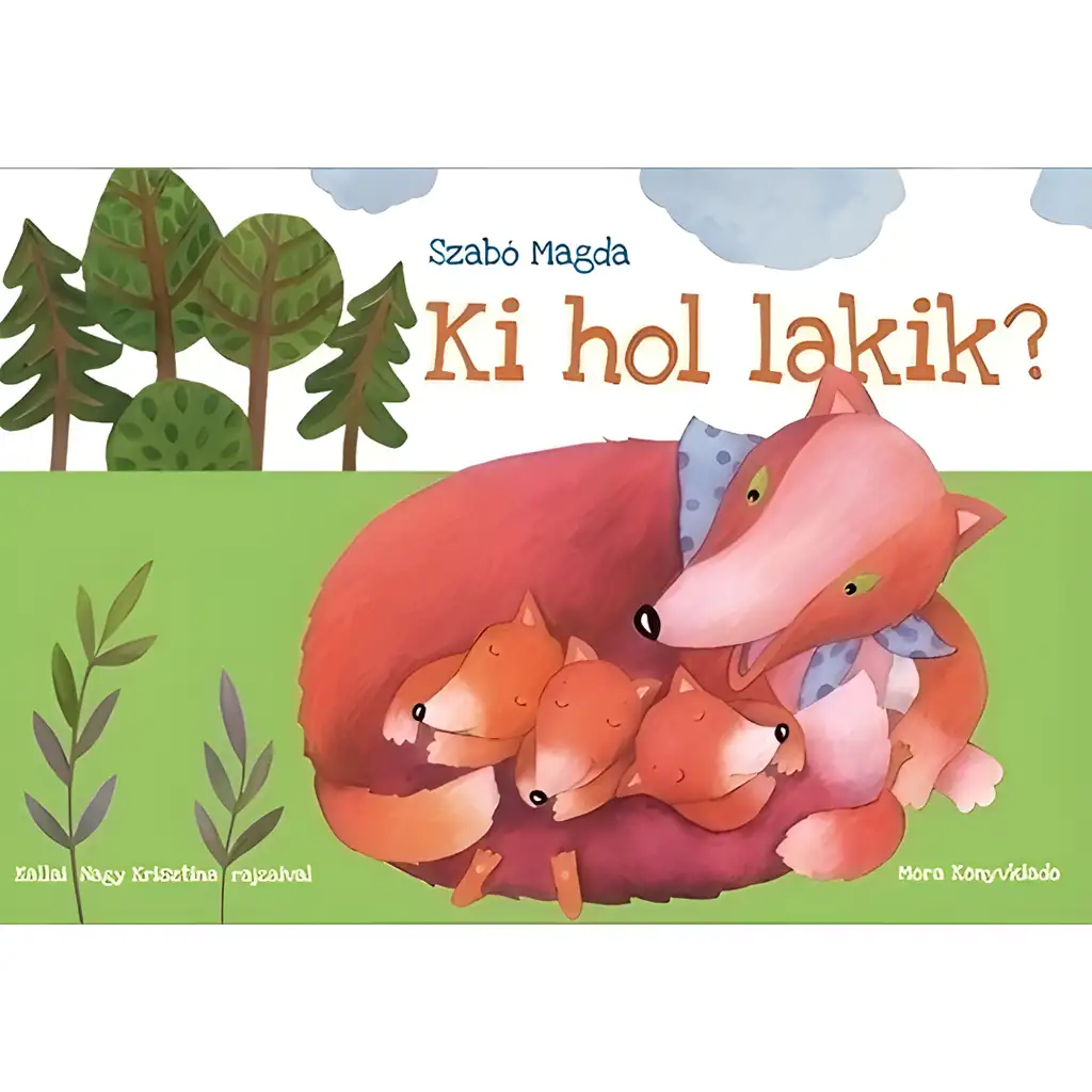 Móra: Szabó Magda - Ki hol lakik? lapozó mesekönyv kép 1