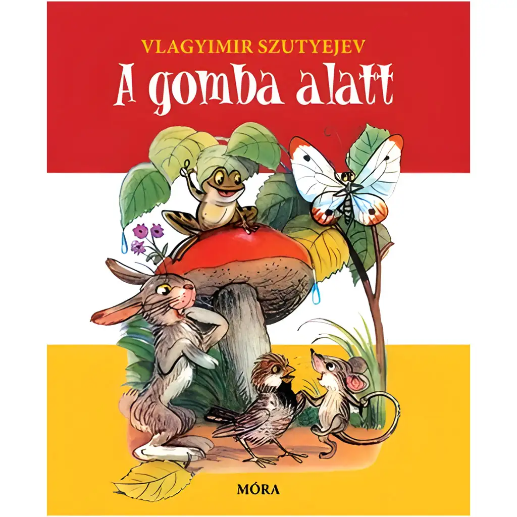 Móra: Vlagyimir Szutyejev - A gomba alatt lapozó mesekönyv kép 1