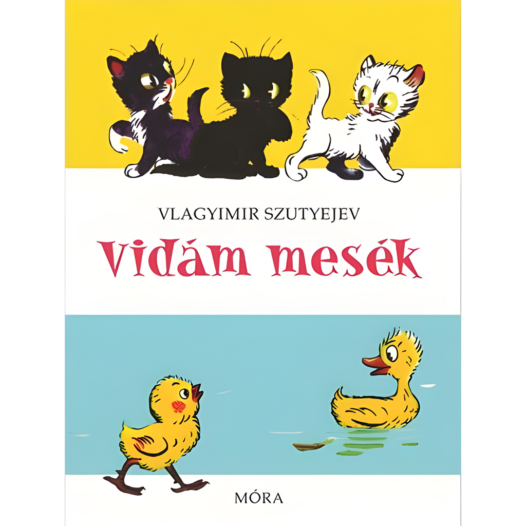 Móra: Vlagyimir Szutyejev - Vidám mesék kép 1