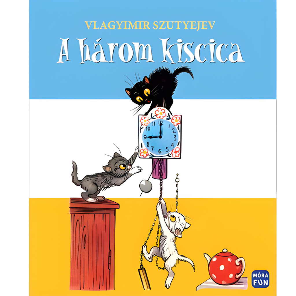Móra: Vlagyimir Szutyejev - A három kiscica lapozó mesekönyv kép 1