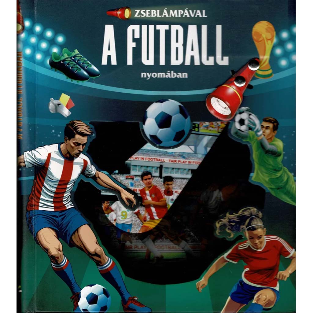 Zseblámpával - A futball nyomában kép 1