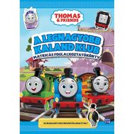 Móra: Thomas & Friends - A legnagyobb kaland klub matricás foglalkoztatókönyv